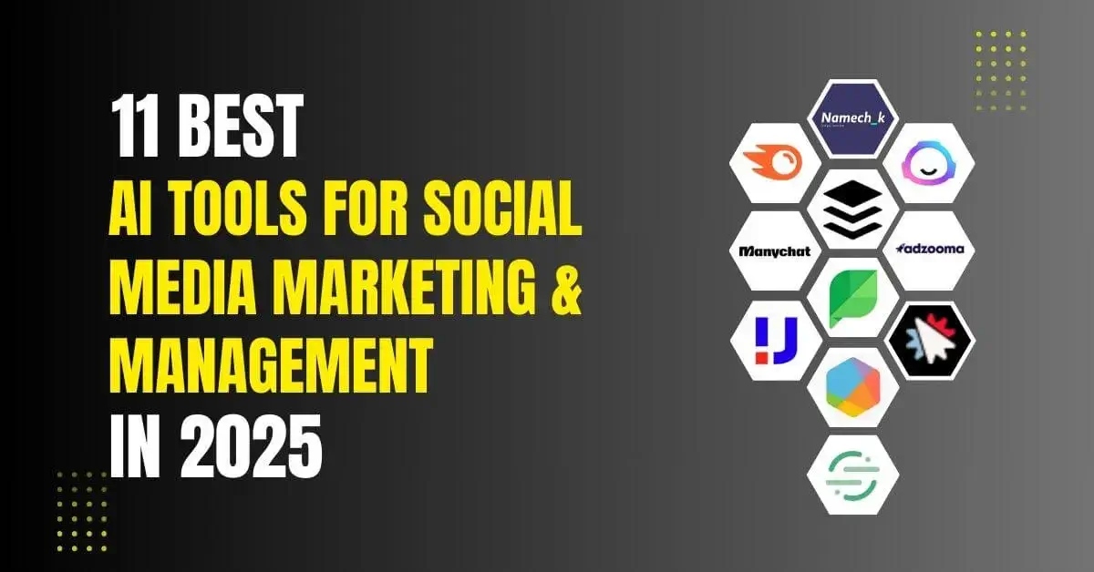 11 Best AI Tools For Social Media Marketing & Management in 2025 1 11-best-si-tool-for-social-media-marketing-management