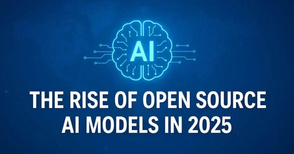 The Rise of Open Source AI Models in 2025